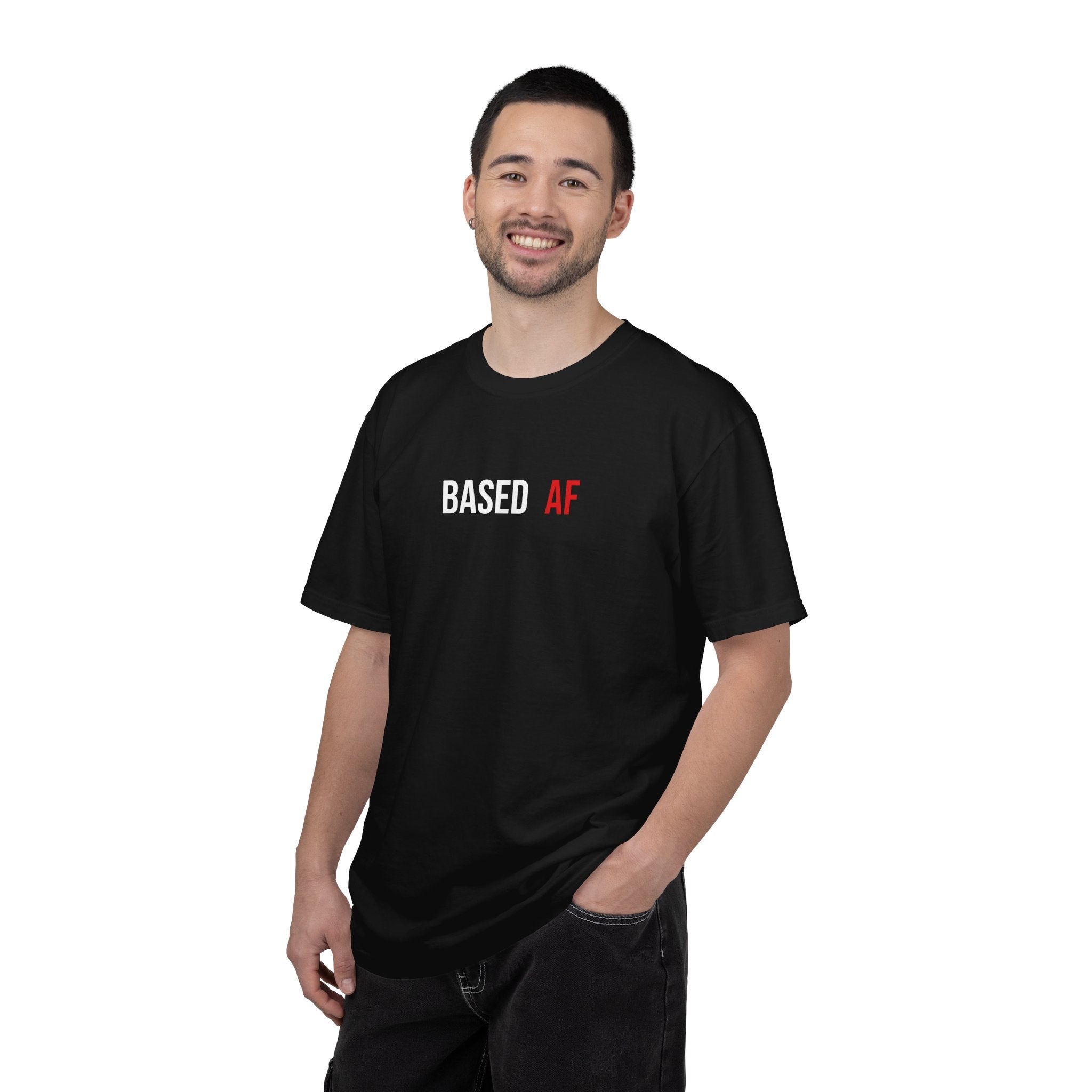 Based AF T-Shirt — Bold Minimalist Graphic Tee