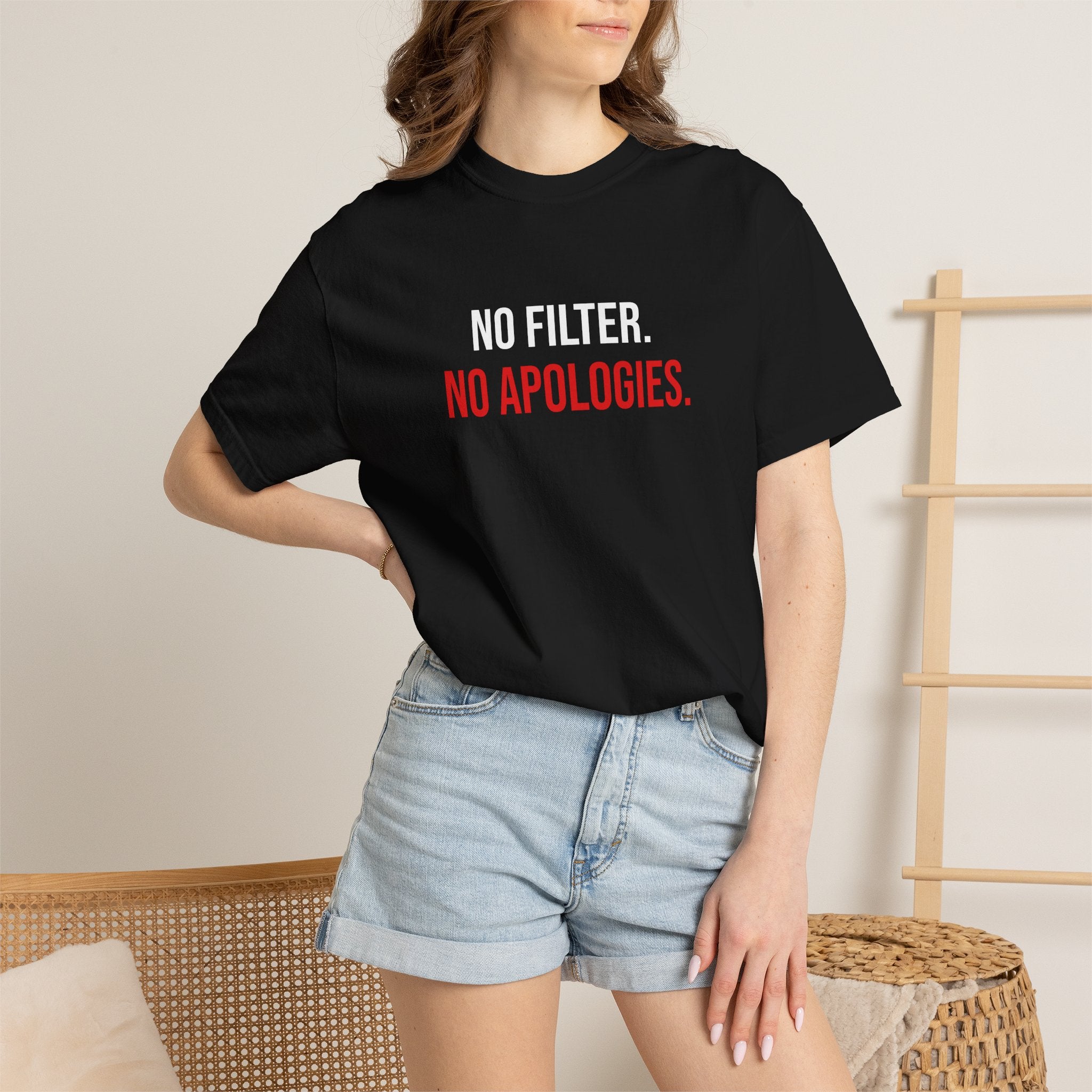 No Filter. No Apologies. T-Shirt — Bold Statement Graphic Tee