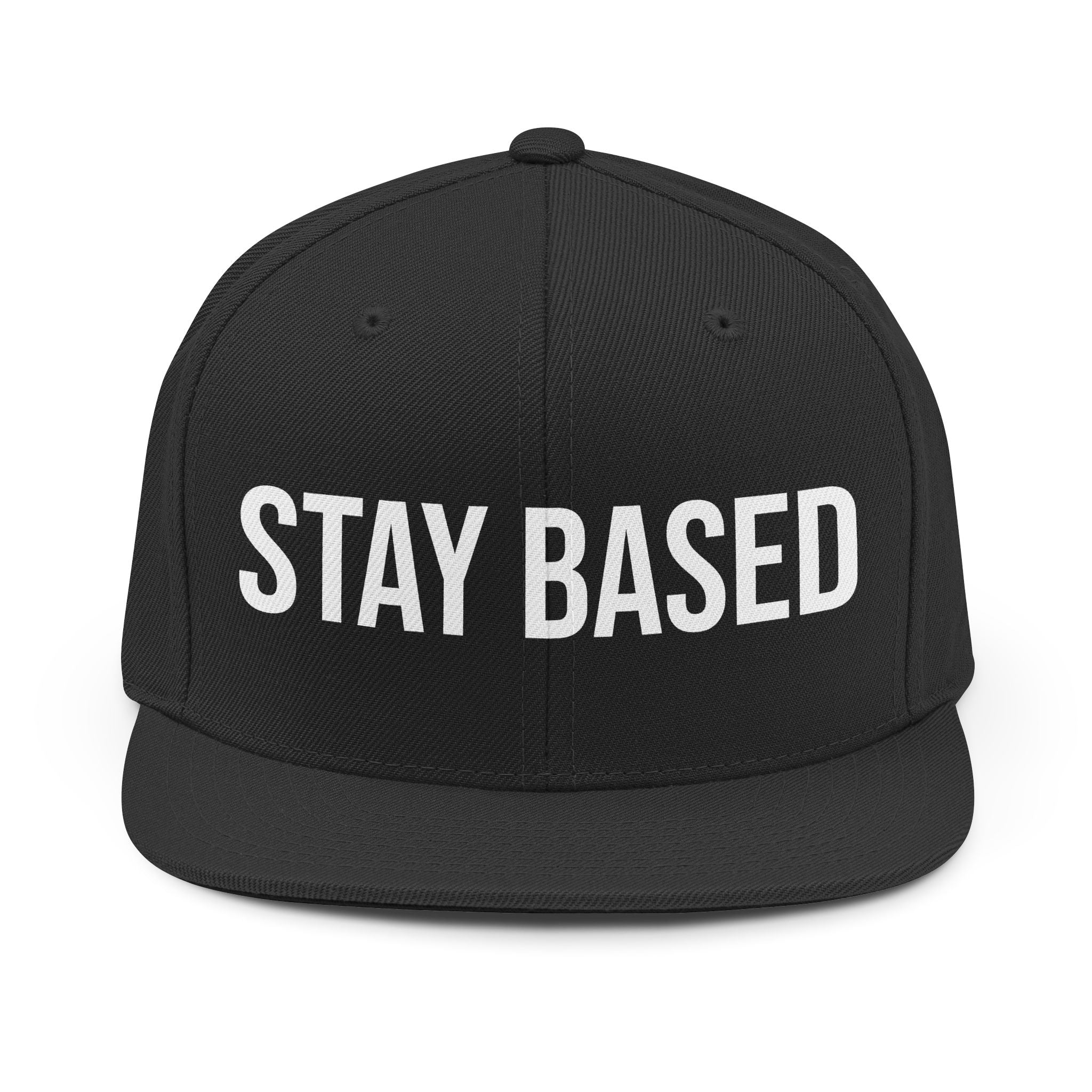 Stay Based Snapback Hat — Bold Embroidered Streetwear Cap